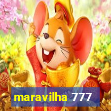 maravilha 777